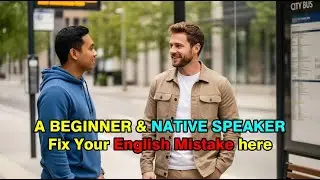 A Beginner Vs Native Speaker | EASY ENGLISH CONVERSATION FOR BEGINNERS