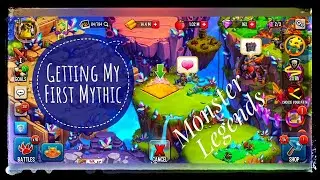 Getting My First Mythic!!! - Monster Legends
