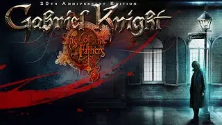 Gabriel Knight: Sins of the Fathers 20th Anniversary Edition Gamescom 14 Trailer