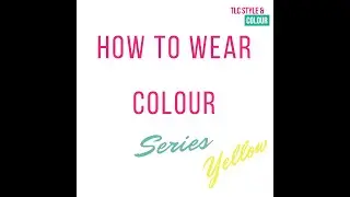How to wear yellow