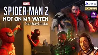 Spider Man 2 - Not On My Watch - Main Story Mission Hunter Strikes (PS5 Gameplay Walkthrough) 60 FPS