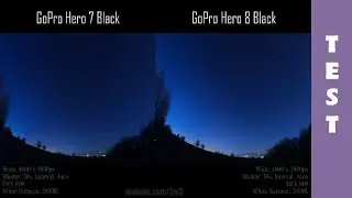 GoPro Hero8 night lapse test vs. GoPro Hero7 | Moonless Night | 4K