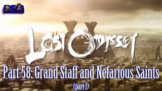 Lost Odyssey Part 58 Grand Staff 1| First Location