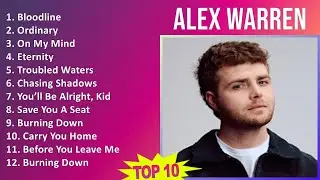 Alex Warren 2025 MIX Playlist - Bloodline, Ordinary, On My Mind, Eternity
