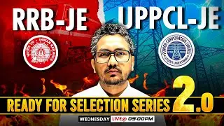 RRB-JE 2024, UPPCL-JE के लिए Ready For Selection Series 2.0, Raman Sir, EAD Online Classes