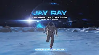 Jay Ray - The Great Art of Living (Alex KZN House Remix)