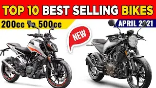 Top 10 best selling bikes 200cc To 500cc April 21 &ndash;🔥 Classic, Bullet, Pulsar, CB350, KTM🔥
