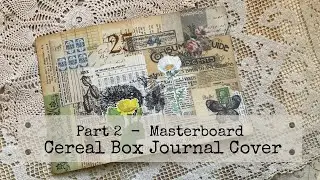 Cereal Box Junk Journal Cover - Pt. 2 - Masterboard