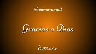 SOPRANO Gracias a Dios