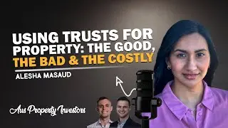 🏘 Using Trusts for Property: The Good, The Bad & The Costly - Alesha Masaud 🏡🔥🤠🤝