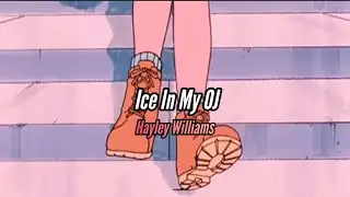 Ice In My OJ - Hayley Williams (Lyrics - Sub. Espa&ntilde;ol)