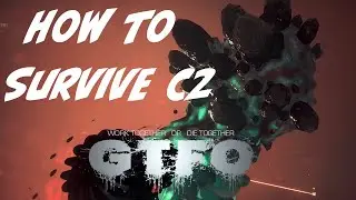 GTFO - How to Survive R1C2 