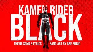 Kamen Rider Black theme + lyrics Sand Art by Abe Rubio