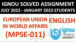 MPSE 011 (ENGLISH) EUROPEAN UNION IN WORLD AFFAIRS  IGNOU SOLVED ASSIGNMENT 2022-2023 JULY 22 JAN 23
