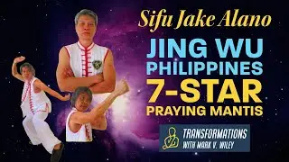 Jake Alano Interview | Chin Wu | Philippines |Shakespeare Chan | 7 Star Praying Mantis Kungfu