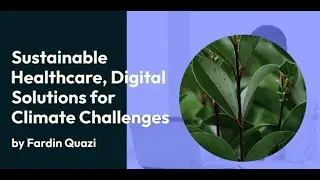 Sustainable Healthcare - Digital Solutions for Climate Challenges