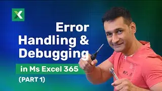 Error Handling & Debugging (Part 1) in Microsoft Excel 365 for Windows