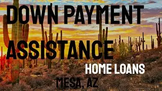Down Payment Assistance Home Loans In Mesa Az - Down Payment Assistance Arizona Todd Uzzell Lender