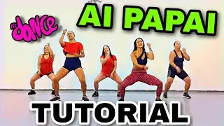 📣 TUTORIAL‼️AI PAPAI - Anitta feat Mc Danny e Hitmaker | FitDance (Coreografia)