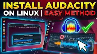 How to Install Audacity on Linux (Easy Method)