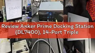 Review Anker Prime Docking Station (DL7400), 14-Port Triple Display with DisplayLink, 140W Max, Smar