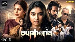 Euphoria | Sara Arjun, Bhumika Chawla, Vignesh Gavireddy | Latest South Thriller Hindi Dubbed Movie