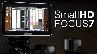 SmallHD FOCUS 7 | Hands On