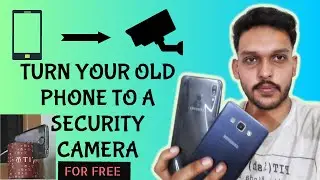 Turn Old Phone into Security Camera or Baby Monitor for FREE- How to make a CCTV using android phone