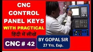 CNC PROGRAMMING - STUDY ABOUT CONTROL PANEL / OPERATING PANEL KEYS IN HINDI | C42