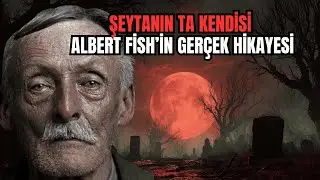 Albert Fish: Tarihin En Rahatsız Edici Katili