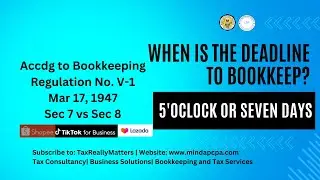 2024| WHEN TO BOOKKEEP TRANSACTIONS ACCDG TO BOOKEEPING REGULATIONS 1947 ( SEC 7 VS SEC 8)