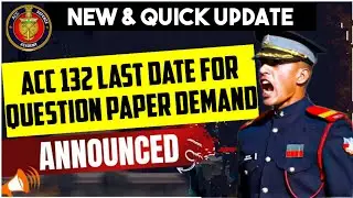 LAST DATE OUT | QUESTION PAPER DEMAND| ACC 132 NEW NOTIFICATION