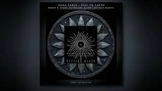 Anna Fabos - Fall to Earth (Heaven INC. & Low Contrast Remix) [Stellar Black]