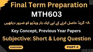 Mth603 Final term Most Important Question Part-2 Spring 2024|%100 mth603 final (Numerical Analysis)