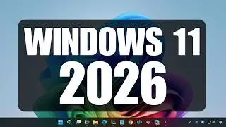 Новинка! Windows 11 в 2026 году: все функции, ожидаемые в версии 26H2 (на данный момент)