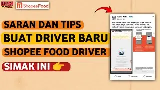 SARAN DAN TIPS BUAT DRIVER BARU SHOPEE FOOD &bull; cara mudah menjadi driver shopee 