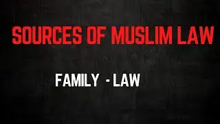 Sources of Muslim Law || Vicky - Lawdition