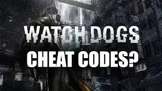 Watch Dogs - CHEAT CODES? - Swimming, No Loading Screens