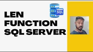 Len Function in SQL Server