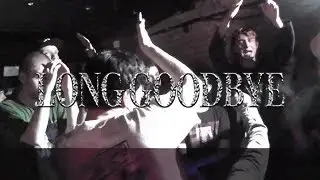 LONG GOODBYE - FIRST SHOW (Live at Little Buildings)