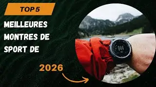 TOP Meilleures Montres De Sport De 2026 - Les Montres De Sport Mod&egrave;les