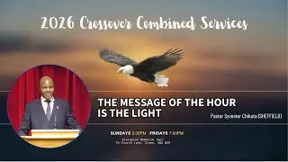The Message Of The Hour Is The Light - Rev Sylvester Chikota