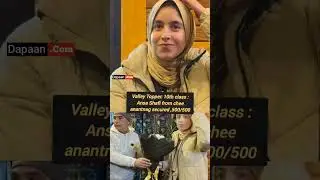 JKBOSE 10th Class Valley Topper | Ansa Shafi From Chee, Anantnag 🌟 | dapaan.com