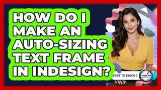 How Do I Make An Auto-Sizing Text Frame In InDesign?