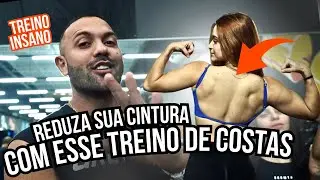 QUER REDUZIR SUA CINTURA?? FAÇA ESSE TREINO DE COSTAS!!