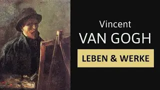 Vincent van Gogh - Leben, Werke & Malstil | Einfach erkl&auml;rt!