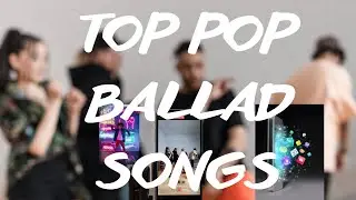 TikTok's Top Pop Ballads: Heartfelt Hits Taking Over. #popballadsongs, #popballads