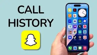 How To Check Call History On Snapchat