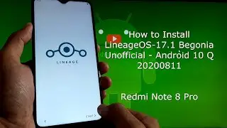 LineageOS-17.1 for Redmi Note 8 Pro Begonia - Android 10 Q