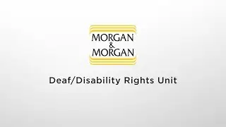 Morgan & Morgan Deaf and Disability Rights Unit | ADA Attorneys